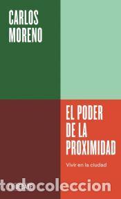 Libros: El poder de la proximidad (Serie ENDEBATE) - Moreno, Carlos - Foto 1