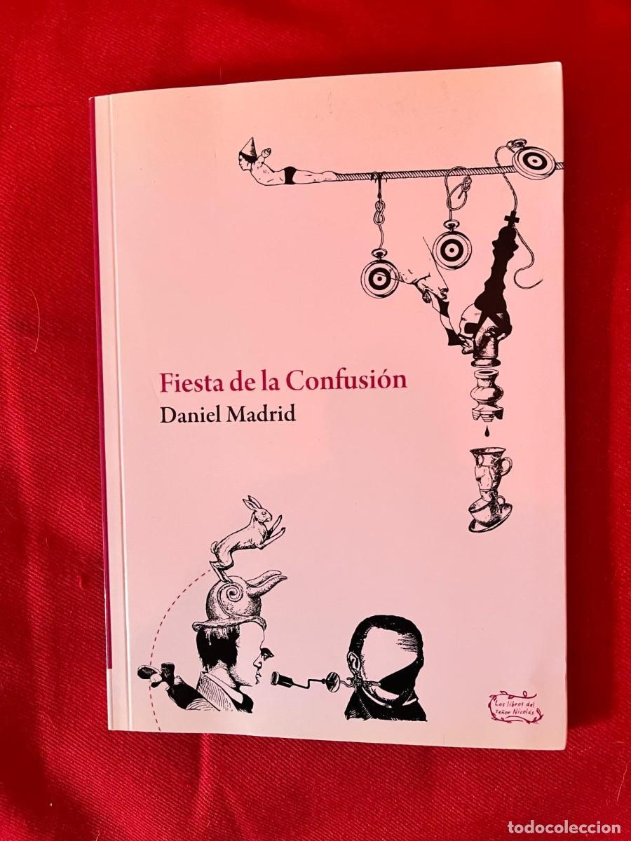 Libros: FIESTA DE LA CONFUSI&Oacute;N / DANIEL MADRID / LIBROS DEL INNOMBRABLE - Foto 1