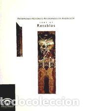 Libros: Patrimonio hist&oacute;rico restaurado en Andaluc&iacute;a 1987-1997: retablos