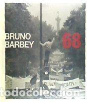 Libros: Bruno Barbey, 68 - Barbey, Bruno