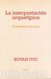 Libros: La interpretaci&oacute;n arquet&iacute;pica - Ivic Paunovic, Bojan