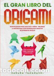 B&uuml;cher: El gran libro del origami - Takahashi, Sakura