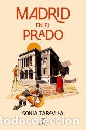 Libros: Madrid en el Prado - Taravilla, Sonia