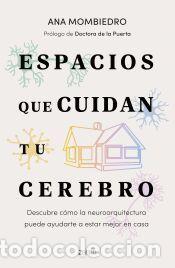 Libros: Espacios que cuidan tu cerebro - Mombiedro, Ana