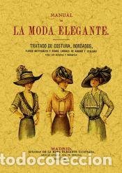 Libros: MANUAL DE LA MODA ELEGANTE - Maxtor Editorial