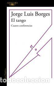 Libros: El tango - Borges, Jorge Lu&iacute;s