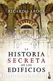 Libros: La historia secreta de los edificios - Aroca, Ricardo