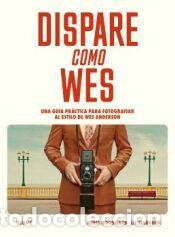 Libros: Dispare como Wes - Seabrook, Liz; Woodward, Adam