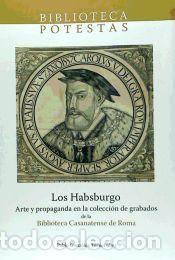 Libros: Los Habsburgo - Gonz&aacute;lez Tornel, Pablo