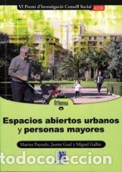Libros: Espacios abiertos urbanos y personas mayores - Puyuelo Cazorla, Marina; Gual Ort&iacute;, Jaume; Galbis