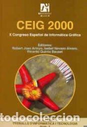 Libros: CEIG 2000. X Congreso espa&ntilde;ol de inform&aacute;tica gr&aacute;fica. Castell&oacute;n, 28, 29 y 30 de junio de 2000 -