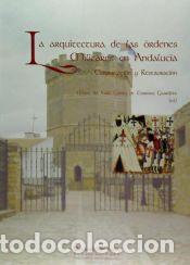 Libros: LA ARQUITECTURA DE LAS &Oacute;RDENES MILITARES EN ANDALUC&Iacute;A: Conservaci&oacute;n y Restauraci&oacute;n - G&oacute;mez de