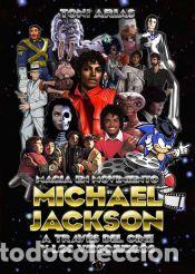 Libros: MAGIA EN MOVIMIENTO: MICHAEL JACKSON A TRAV&Eacute;S DEL CINE Y LOS VIDEOJUEGOS - Arias, Toni