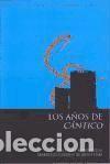 Libros: Los a&ntilde;os de C&aacute;ntico: Est&eacute;tica e ideolog&iacute;a en la C&oacute;rdoba de la posquerra - Moreno D&iacute;az, Mar&iacute;a del