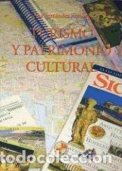 Libros: Turismo y patrimonio cultural - Fern&aacute;ndez Zamora, Ana