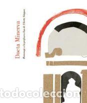 Libros: Docta Minerva: Homenaje a la profesora Luz de Ulierte V&aacute;zquez - Serrano Estrella, Felipe/y otros