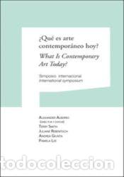 Libros: &iquest;Qu&eacute; es arte contempor&aacute;neo hoy? = What Is Contemporary Art Today? - Alberro, Alexander, (ed.lit.)