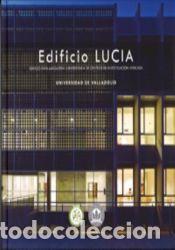 Libros: Edificio Luc&iacute;a : edificio para lanzadera universitaria de centros de investigaci&oacute;n aplicada -