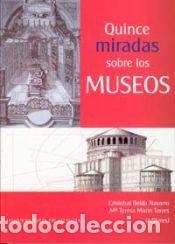 Libros: Quince miradas sobre los museos - Varios autores