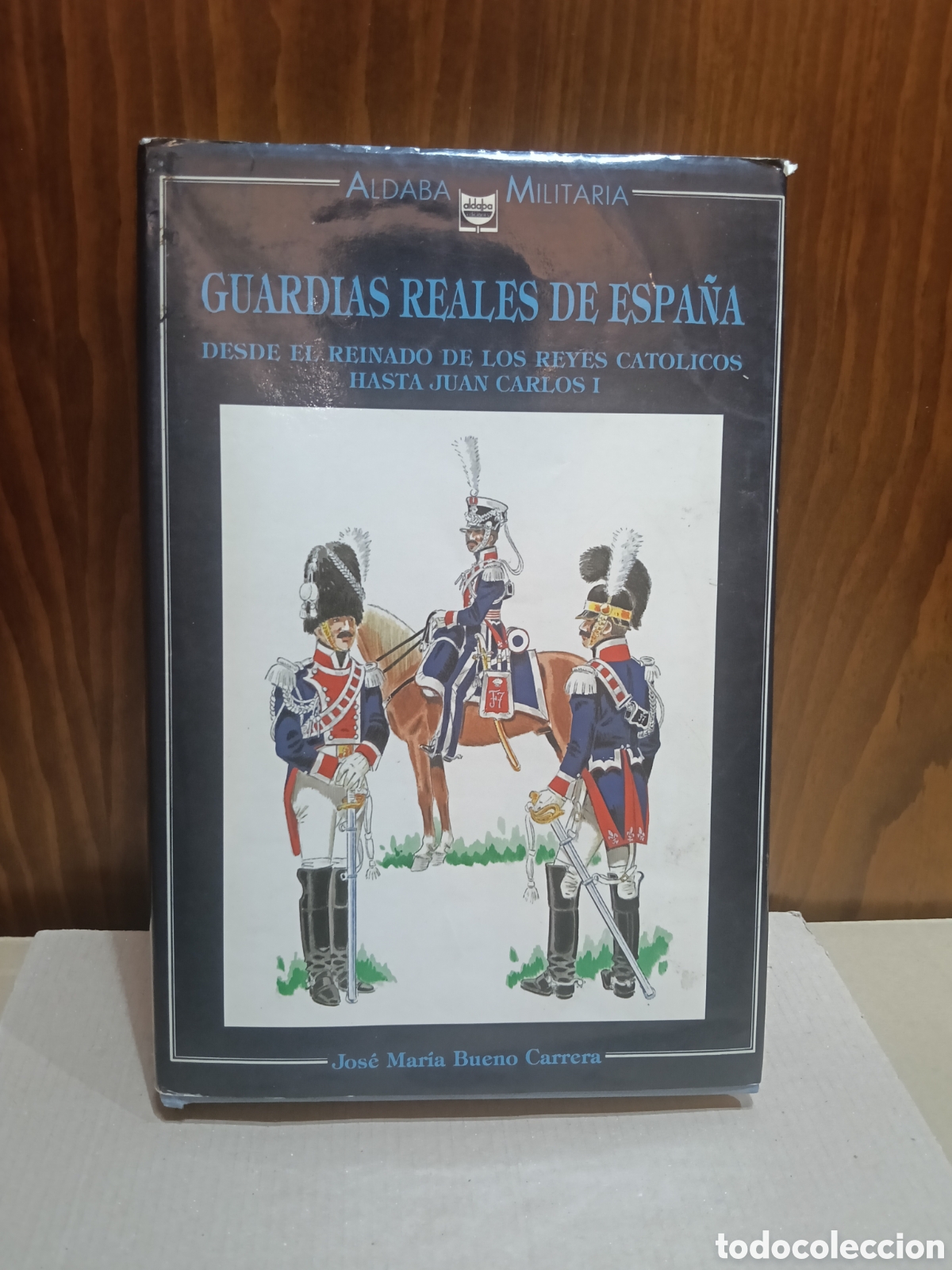 Libros: Guardias Reales de Espa&ntilde;a