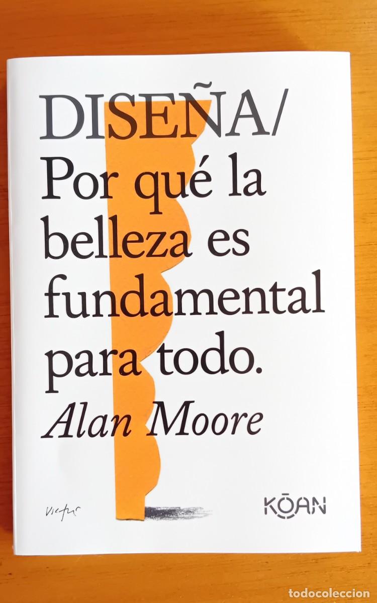 Libros: Dise&ntilde;a porque la belleza es fundamental.Alan Moore