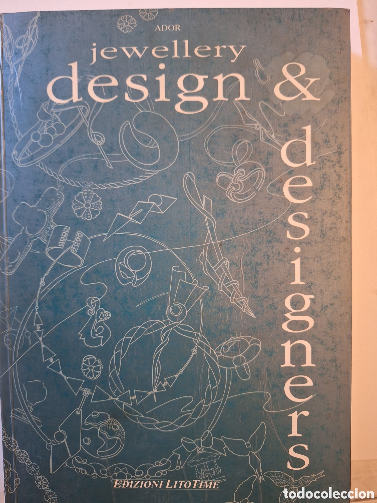 Libros: ADOR jewellery design & designers EDIZIONI LITOTIME