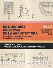 Libros: Una historia universal de la arquitectura. Un an&aacute;lisis cronol&oacute;gico comparado a trav&eacute;s de las