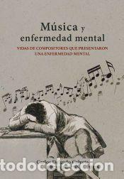 Libros: M&uacute;sica y enfermedad mental - Carlos Delgado Calvete