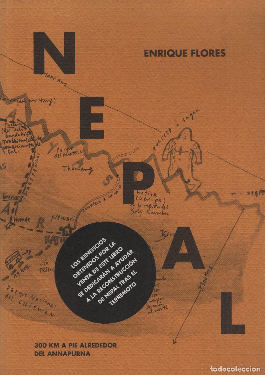 Libros: Nepal. Enrique Flores. A buen paso. 1&ordf;edici&oacute;n. 2015.