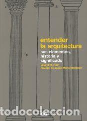 Libros: Entender la arquitectura Sus elementos, historia y significado - Leland M. Roth