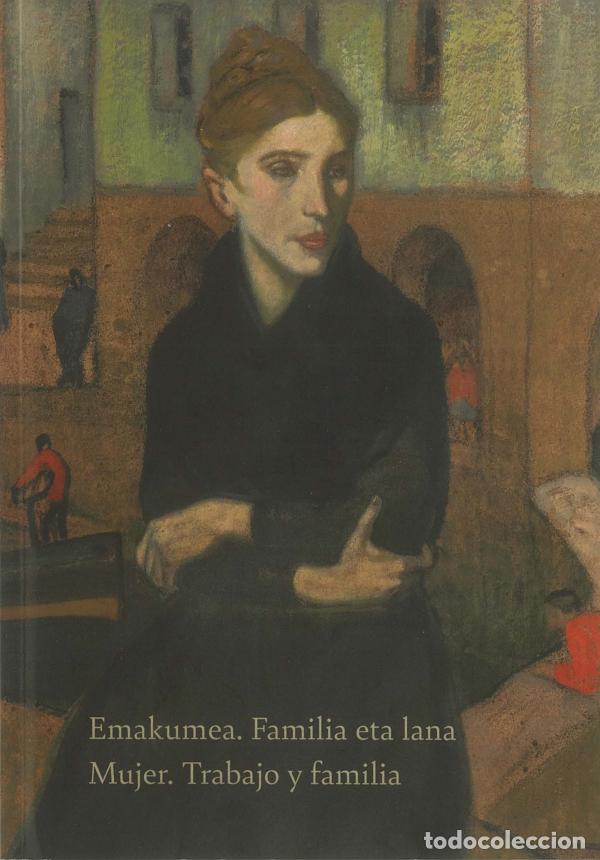 Libros: Mujer. Trabajo y familia : Colecci&oacute;n del Museo de Bellas Artes de &Aacute;lava