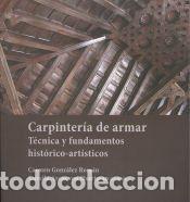 Libros: Carpinter&iacute;a de armar: T&eacute;cnica y fundamentos hist&oacute;rico-art&iacute;sticos - L&oacute;pez Guzm&aacute;n, Rafael.
