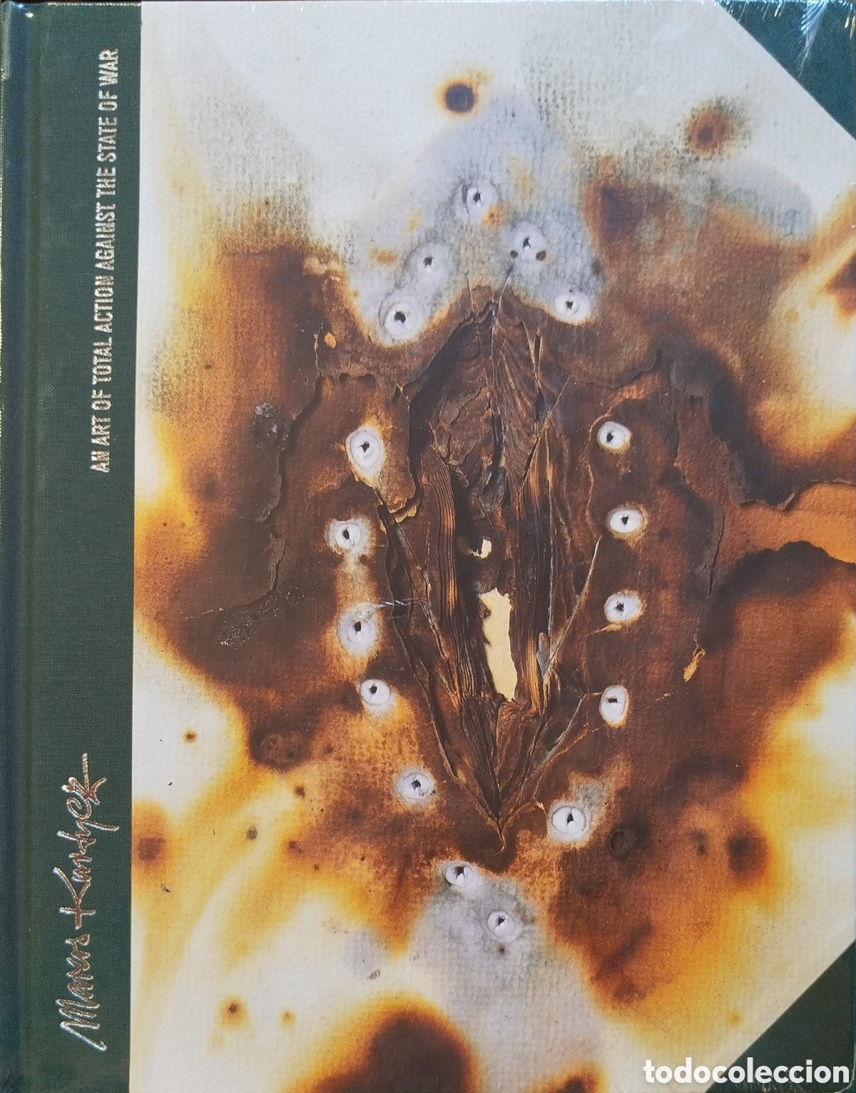 Libros: An art of total action against the state of war. Marcos Kurtycz. RM. 2019.