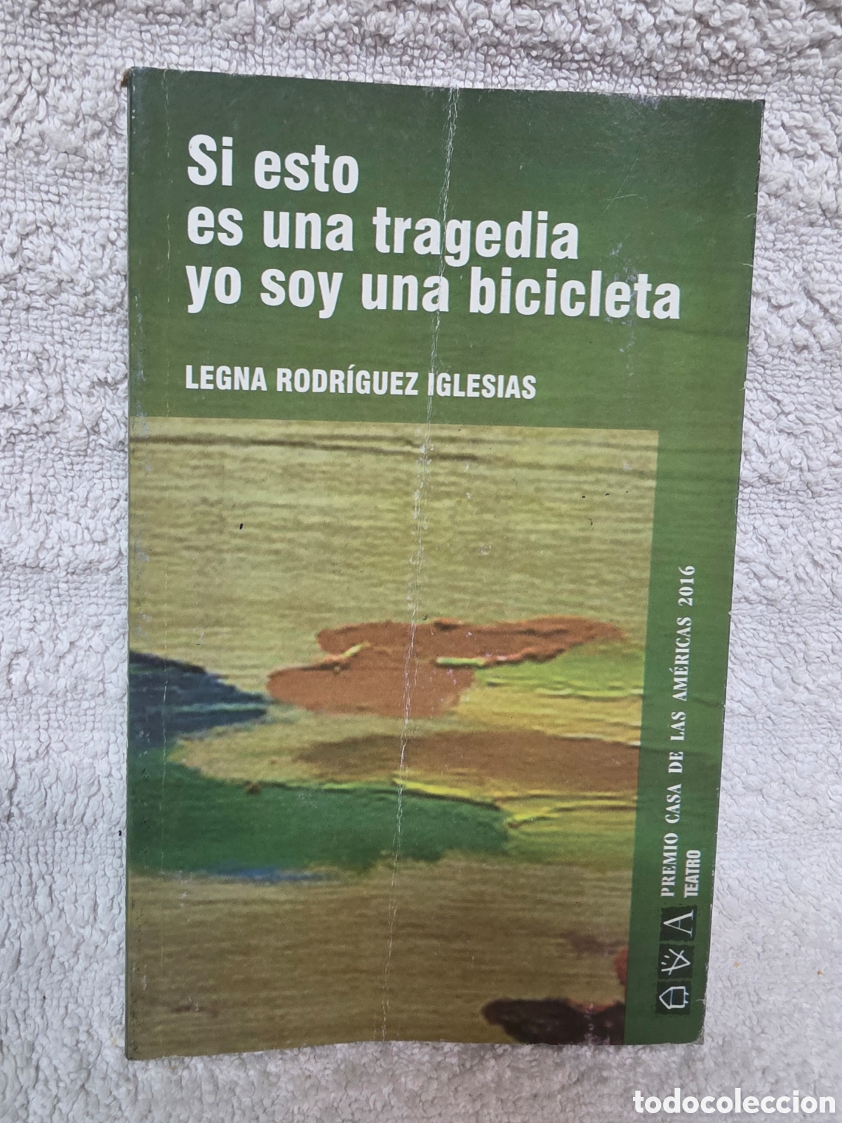 Libros: LEGNA RODR&Iacute;GUEZ IGLESIAS/ SI ESTO ES UNA TRAGEDIA YO SOY UNA BICICLETA / Edc. 1000 ejemplares