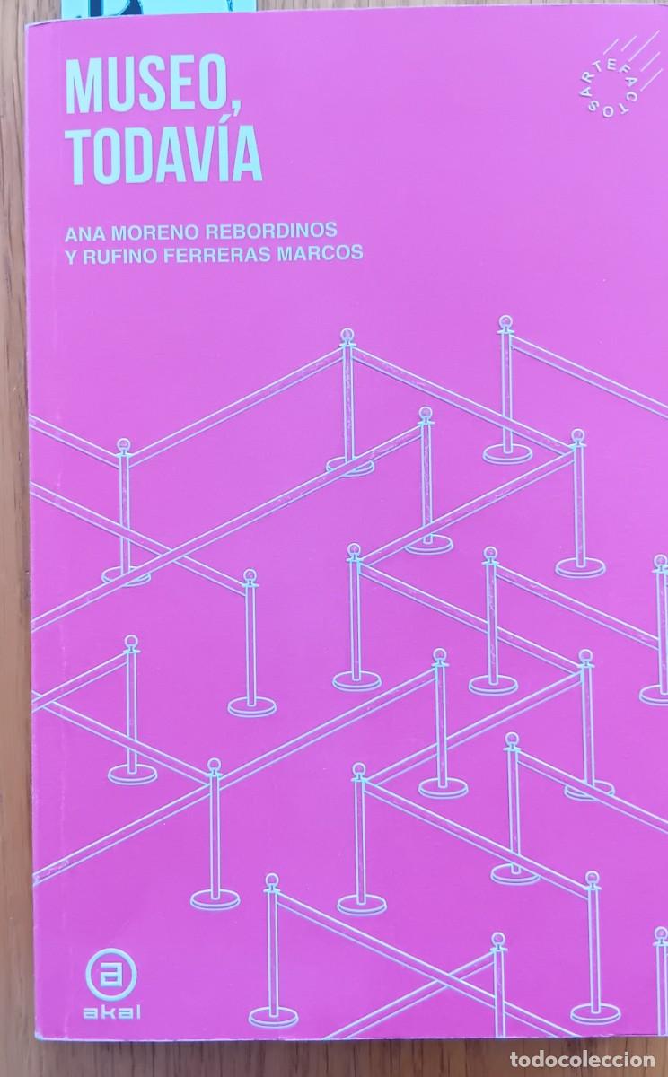 Libros: Museo ,todavia.Ana Moreno.