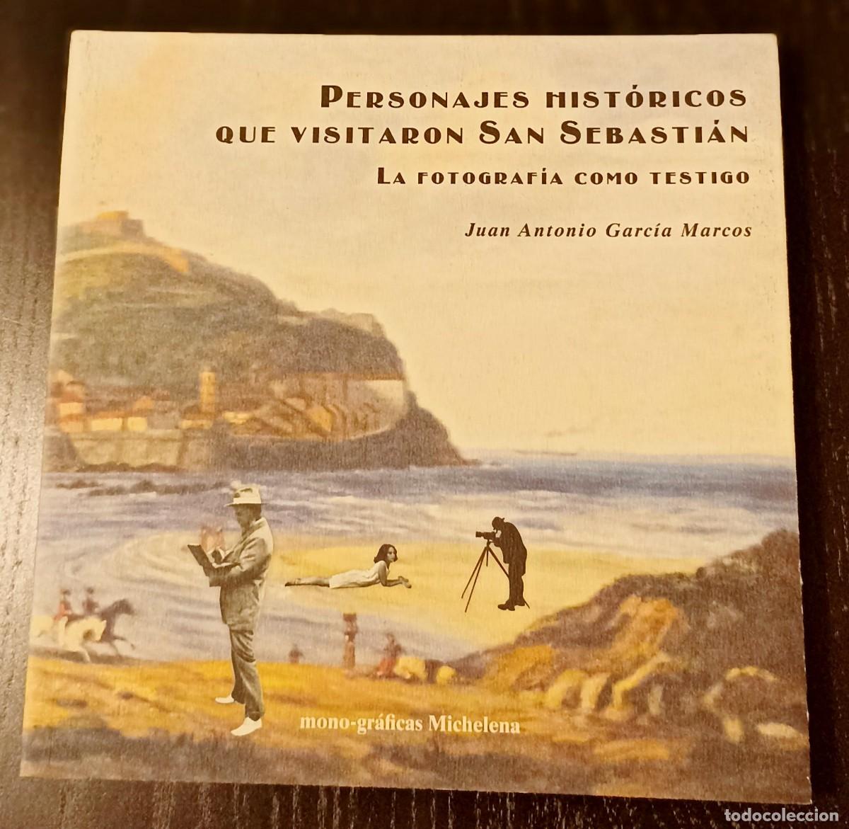 Libros: PERSONAJES HISTORICOS QUE VISITARON SAN SEBASTIAN