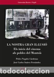 Libros: La Nostra Gran Il&middot;usion - Publicacions Universitat Rovira i Virgili