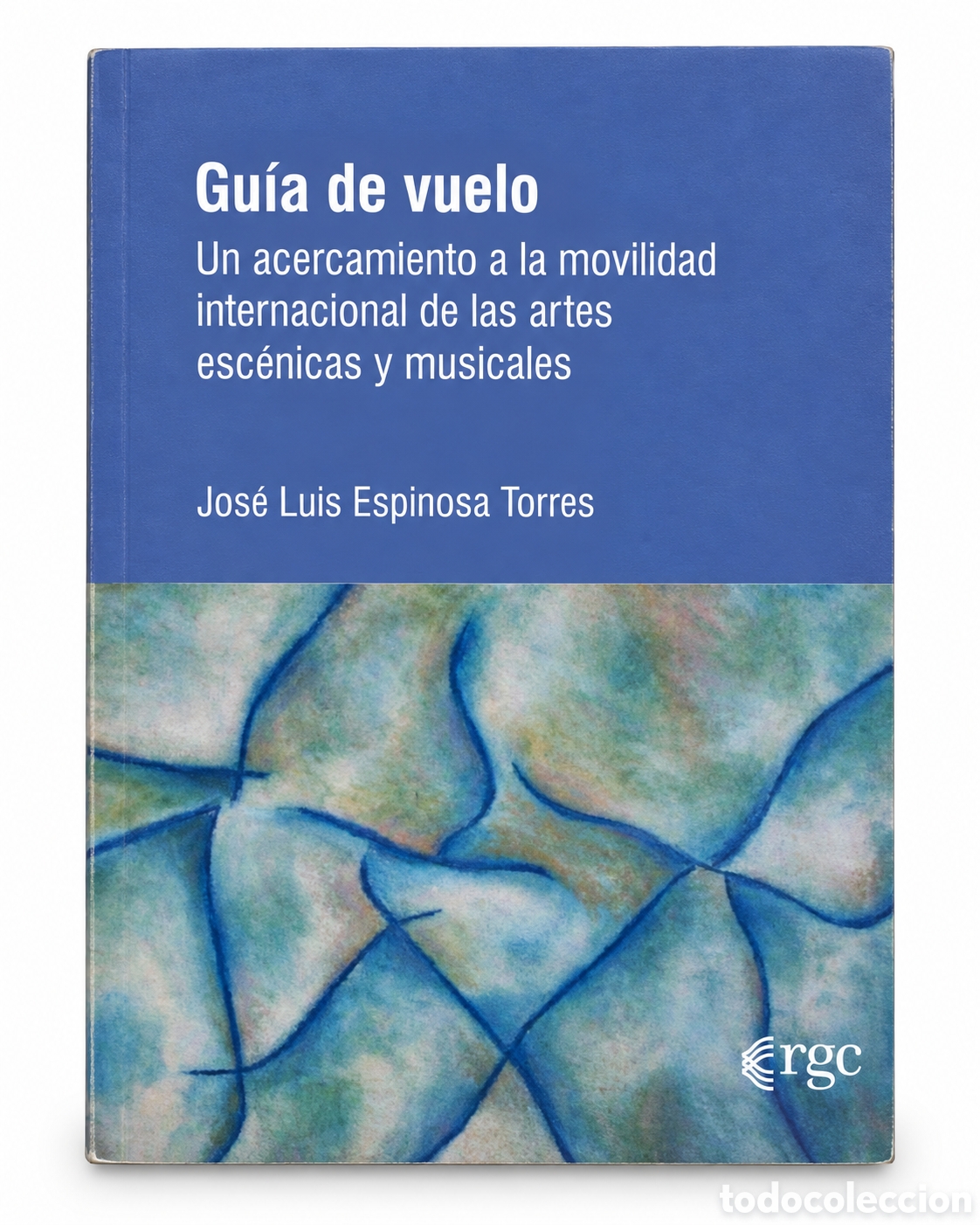 Libros: JOS&Eacute; LUIS ESPINOSA TORRES &ndash; GU&Iacute;A DE VUELO &ndash; RGC EDICIONES &ndash; 2025 &ndash; LMD