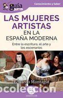 Libros: Gu&iacute;aBurros: Las mujeres artistas en la Espa&ntilde;a moderna - Montagut, Eduardo