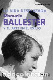 Libros: La vida desplazada - Gait&aacute;n Salinas, Carmen