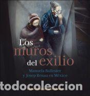 Libros: Los muros del exilio - Lomel&iacute; Vanegas, Leonardo; Gand&iacute;a Cabedo, Juan Luis; Comisarenco Mirkin, Dina