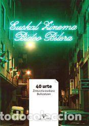 Libros: Euskal zinema bideo bilera. 40 urte zinea eta euskara bultzatzen - Universidad del Pa&iacute;s Vasco