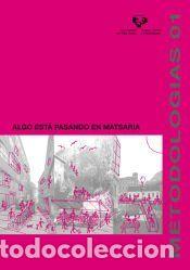Libros: Algo est&aacute; pasando en Matsaria - Bajo Mart&iacute;nez de Murgu&iacute;a, Fernando; Pennese, Claudia