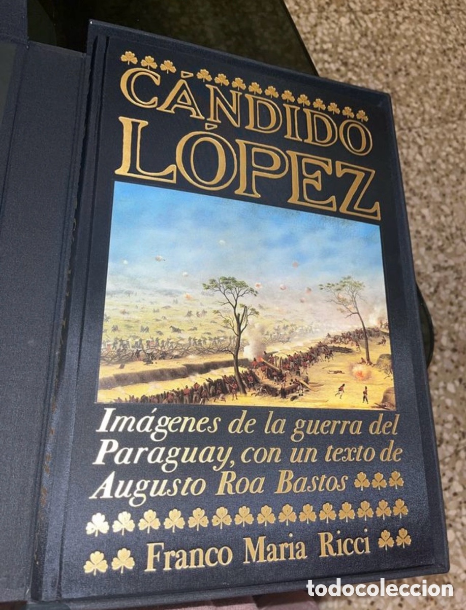 Libros: C&aacute;ndido L&oacute;pez: Im&aacute;genes Guerra Paraguay (FMR) NUEVO
