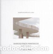 Libros: Barroquismos perif&eacute;ricos - Rodr&iacute;guez Llera, Ram&oacute;n