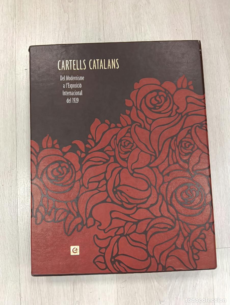Libros: Cartells catalans del Modernisme a l'Exposici&oacute; Internacional del 1929. Pr&ograve;leg Jordi Carulla.