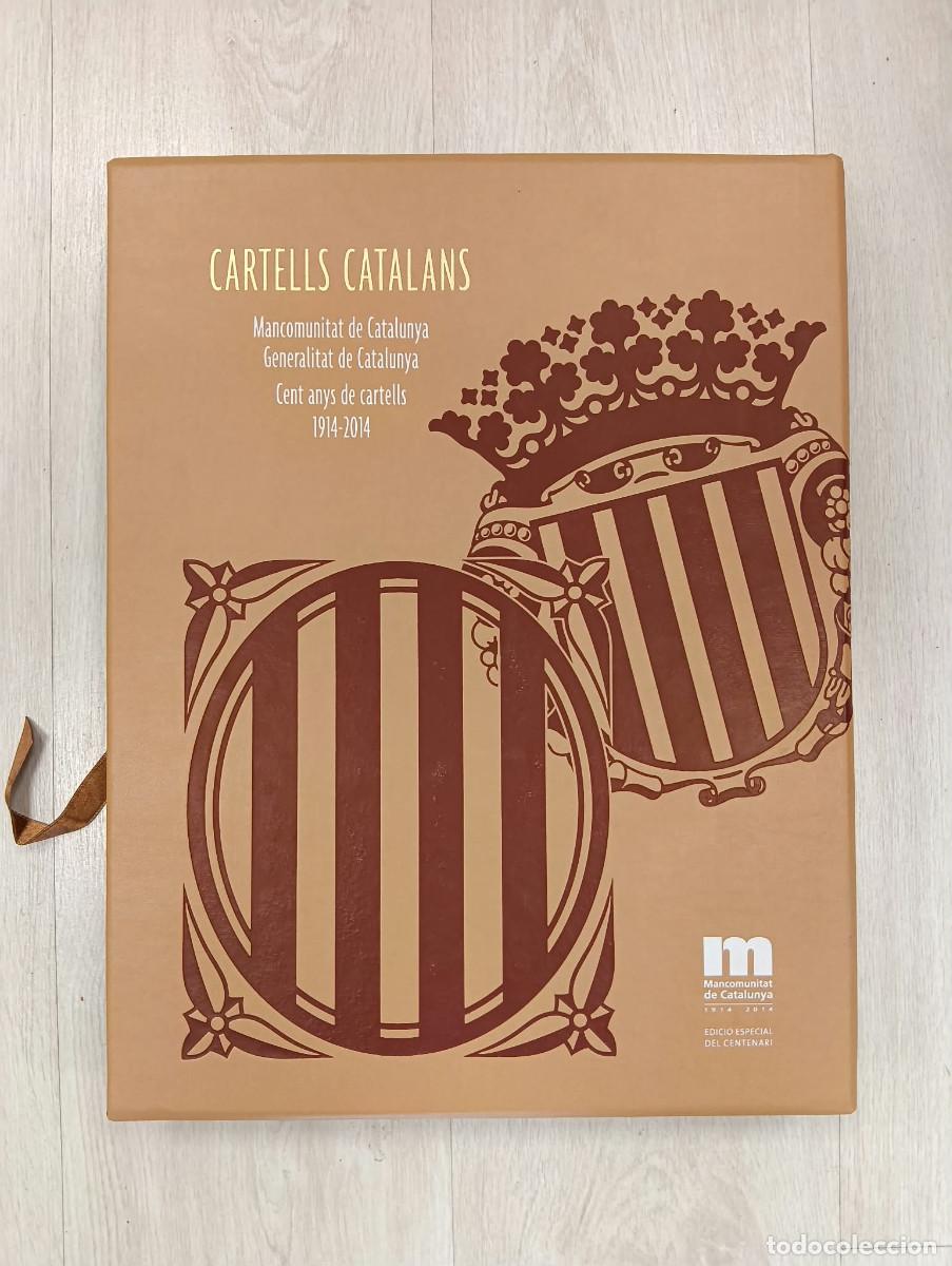 Libros: Cartells catalans: Mancomunitat de Catalunya. Generalitat de Catalunya. Cent anys de cartells.