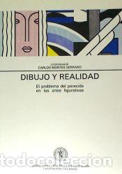 Libros: Dibujo y realidad: el problema del parecido en las artes figurativas - MONTES SERRANO, CARLOS