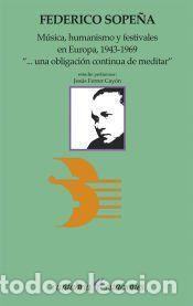 Libros: M&uacute;sica, humanismo y festivales en Europa, 1943-1969 - Sope&ntilde;a, Federico