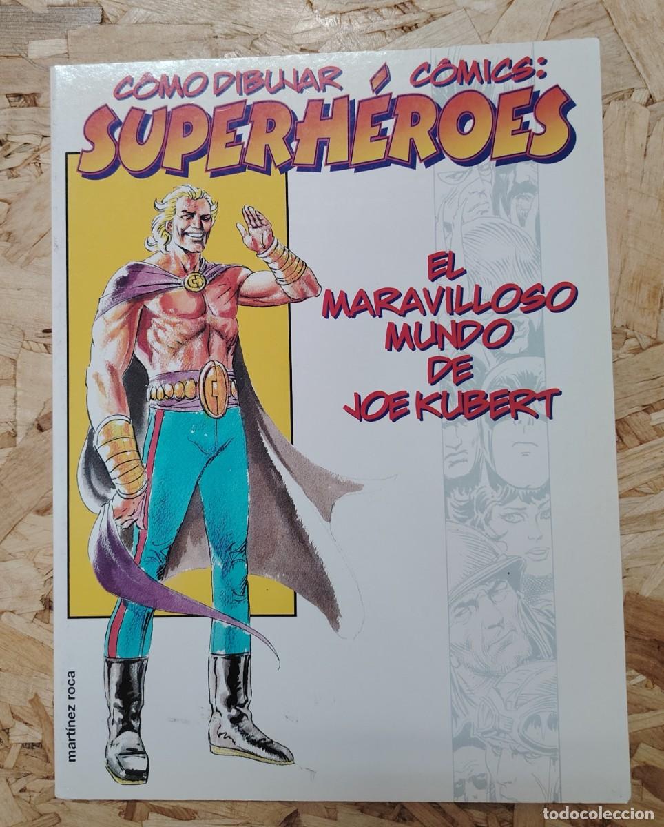 Libros: C&oacute;mo Dibujar C&oacute;mics: Superh&eacute;roes - El Maravilloso Mundo de Joe Kubert